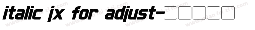 italic jx for adjust字体转换